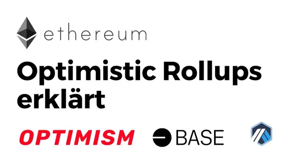 Ethereum Optimistic Rollups erklärt und vorgestellt