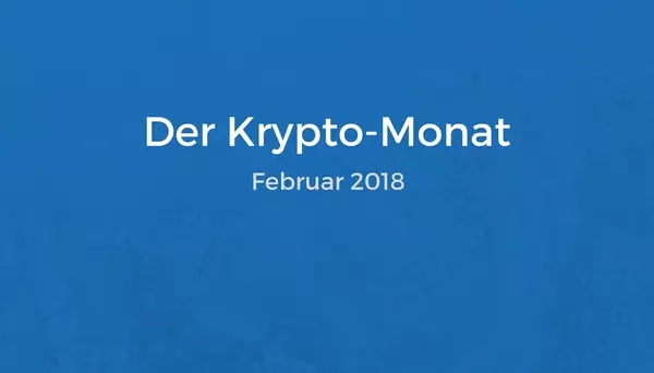 Februar 2018 - Kurze Zusammenfassung