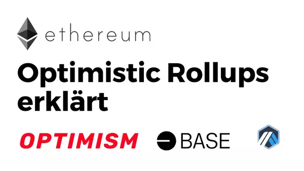 Ethereum Optimistic Rollups erklärt und vorgestellt